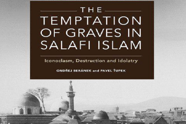 انتشار کتاب &laquo;وسوسه قبور در اسلام سلفی&raquo; توسط دانشگاه ادینبرو/ آماده