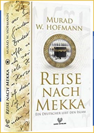 آماده// از نازیسم تا اسلام / دیدگاه &laquo;مراد هافمن&raquo; درباره فریضه حج // گزارش