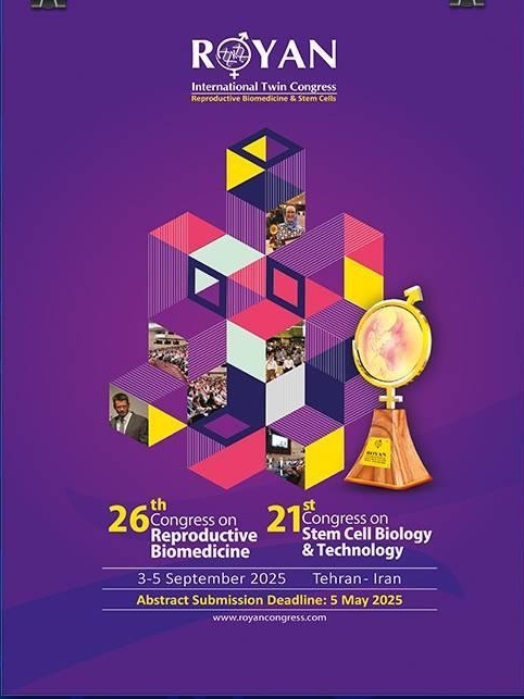 ارائه 515 مقاله برتر جهان در کنگره ناباروری و سلول‌های بنیادی رویان